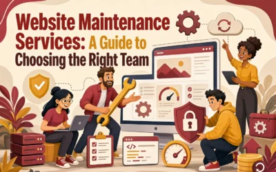 Website Maintenance Services: A Guide to Choosing the Right Team