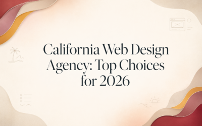 California Web Design Agency: Top Choices for 2026