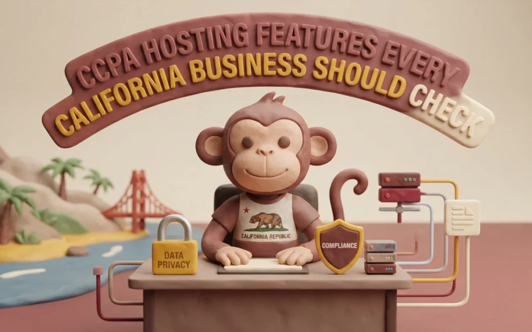 CCPA Hosting Features Every California Business Should Check